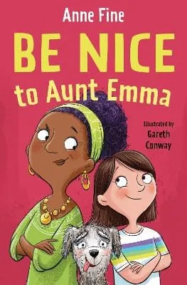 , Gareth Conway Anne Fine: Be Nice to Aunt Emma [2023] paperback