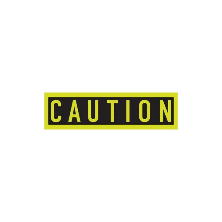 Caution