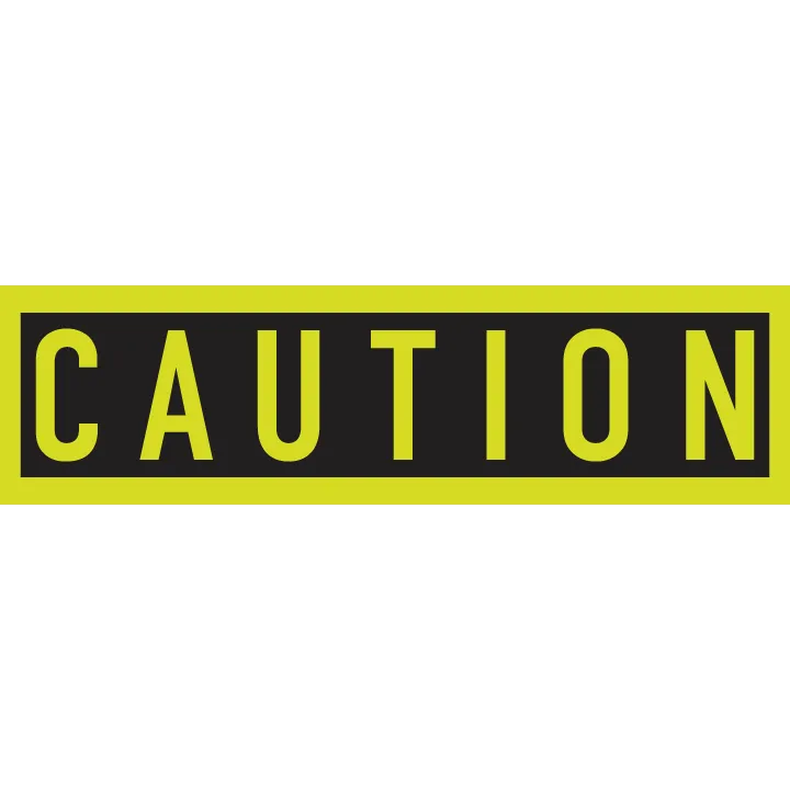 Caution